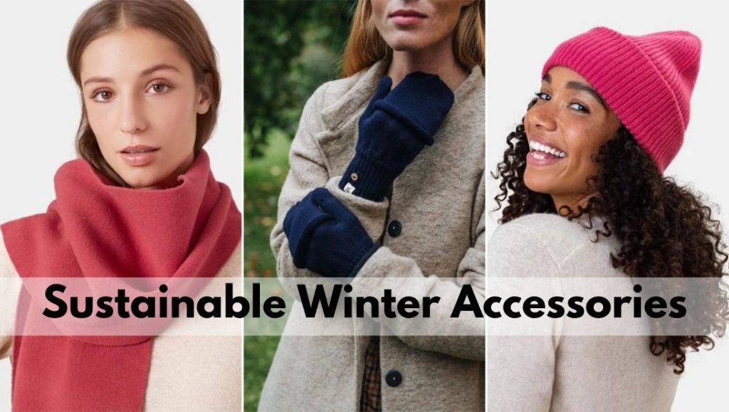 sustainable winter accessories