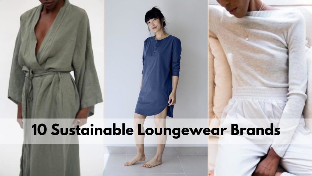 sustainable loungewear brands