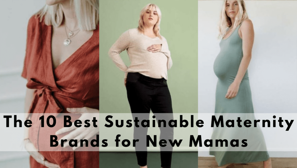 Ethical Maternity Brands