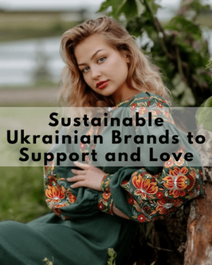 Sustainable Ukrainian Brands