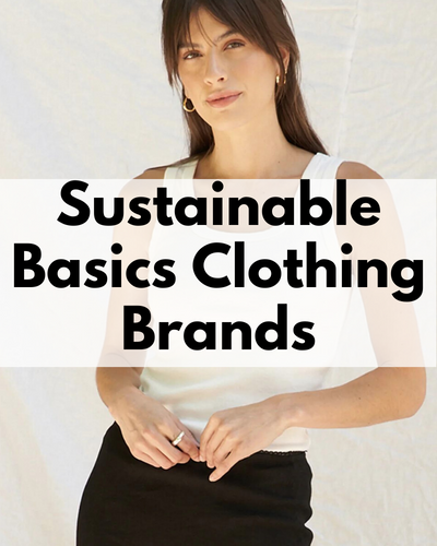 best sustainable basics clothing brands