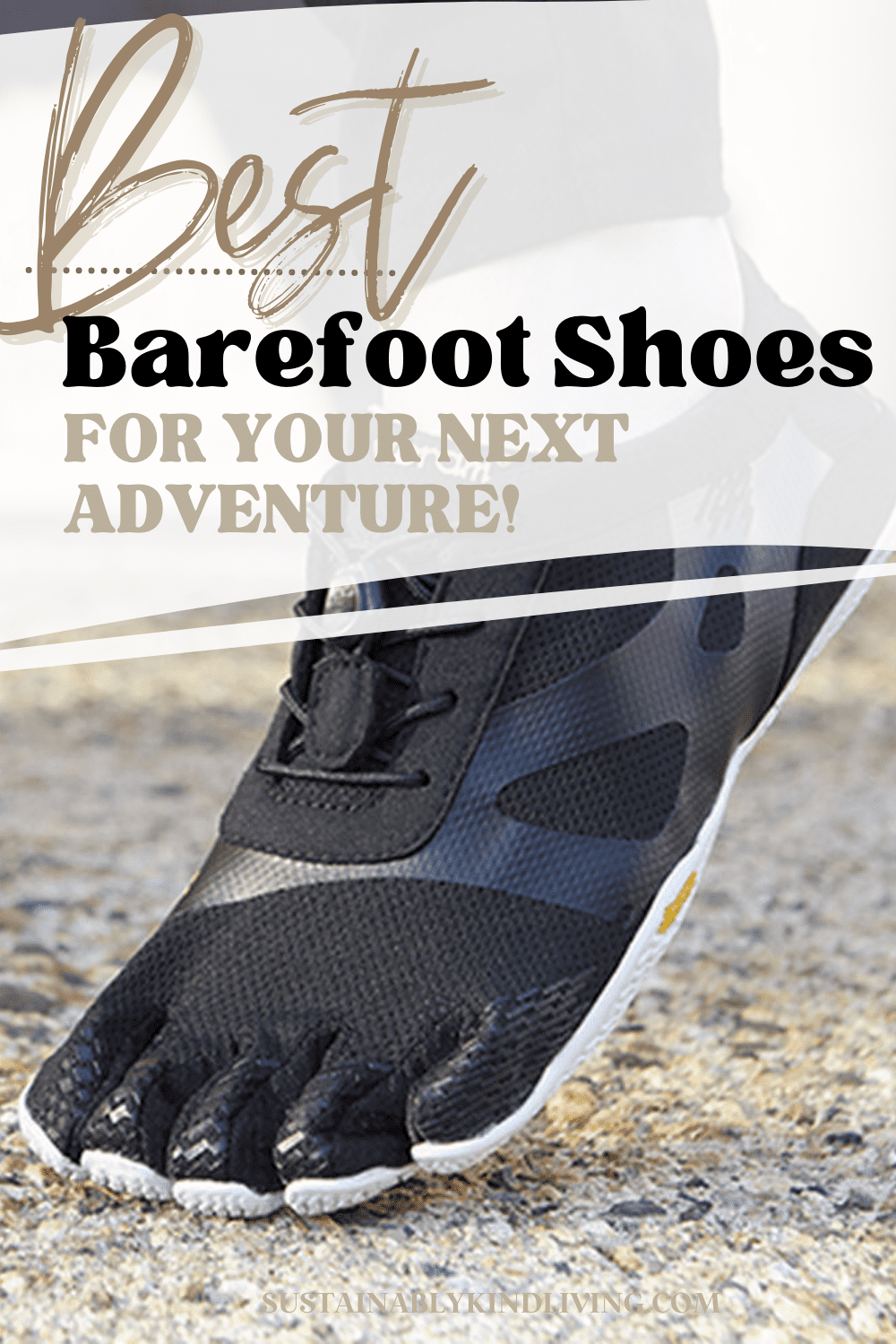 15 Best Barefoot Shoes For Healthier Feet in 2022 • Sustainably Kind Living