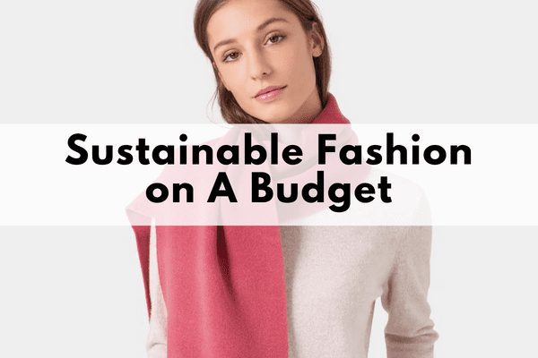 how to shop sustainably on a budget