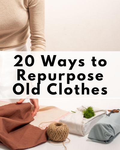 best ways to reuse unwanted clothes