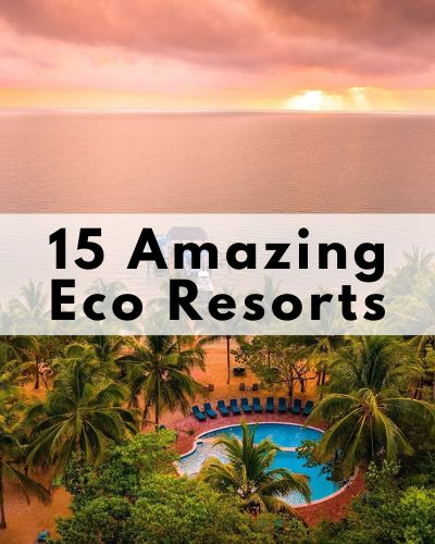 best eco resorts