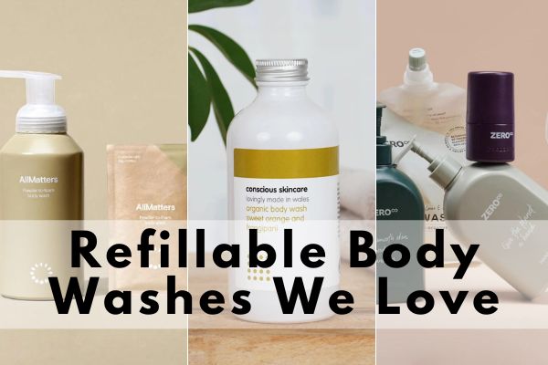 refillable body wash brands