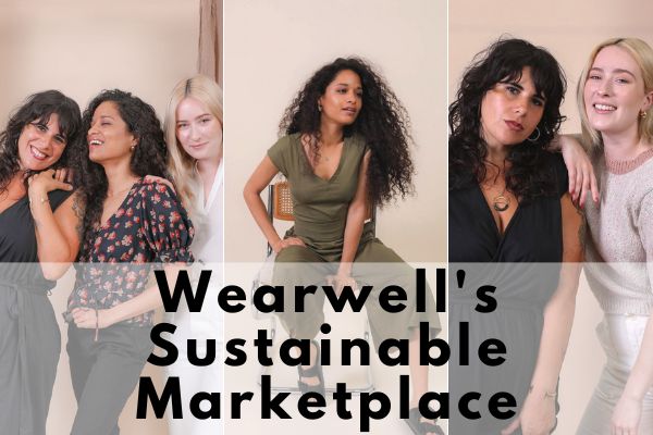 5-epic-reasons-why-we-love-wearwell-s-sustainable-fashion-marketplace