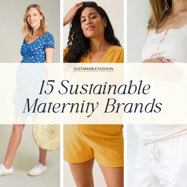sustainable maternity brands