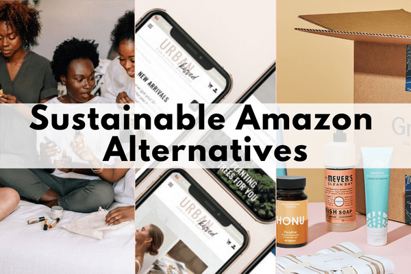 sustainable alternatives to amazon