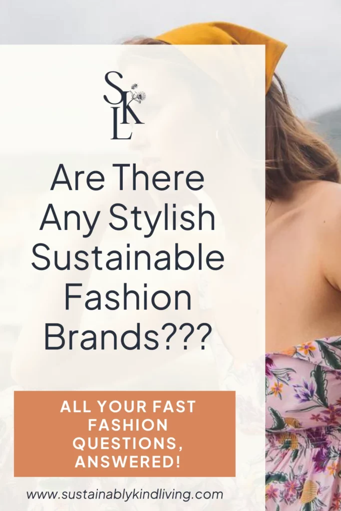 which sustainable fashion brands have style?