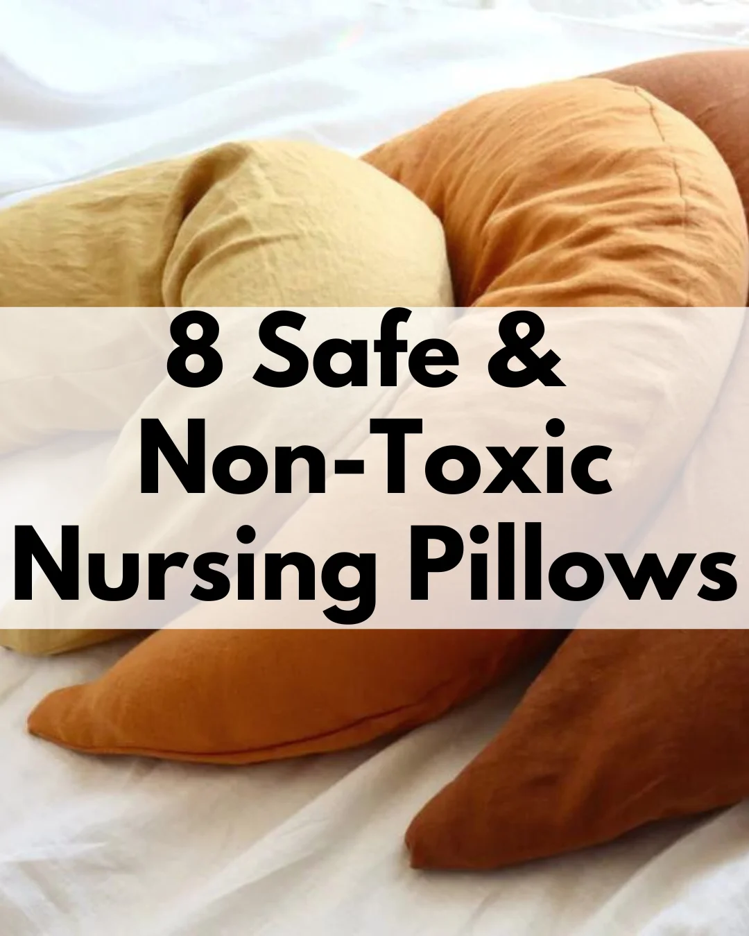 non toxic nursing pillows