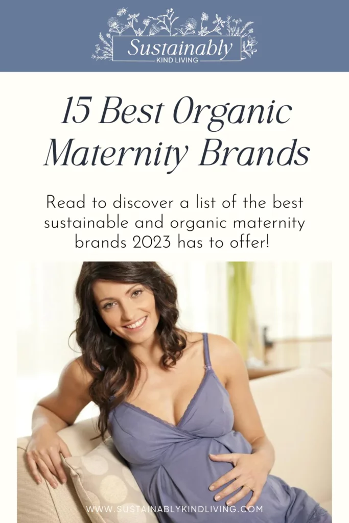 sustainable maternity clothing brands