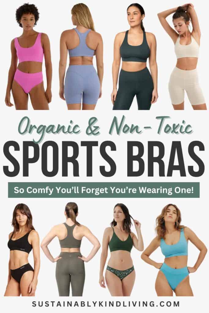 Text reading "Organic & non-toxic sports bras so comfy you'll forget you're wearing one", showcasing women wearing organic sports bras.