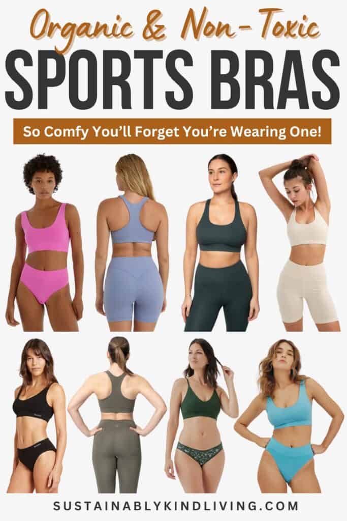 Text reading "Organic & non-toxic sports bras so comfy you'll forget you're wearing one", showcasing women wearing organic sports bras.