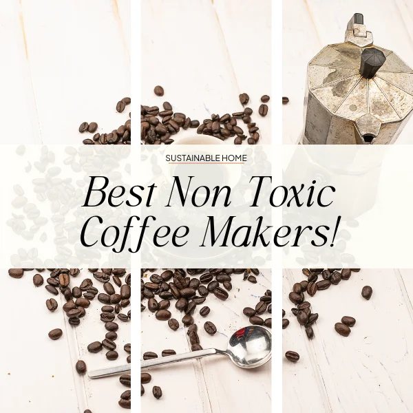 best non toxic drip coffee maker