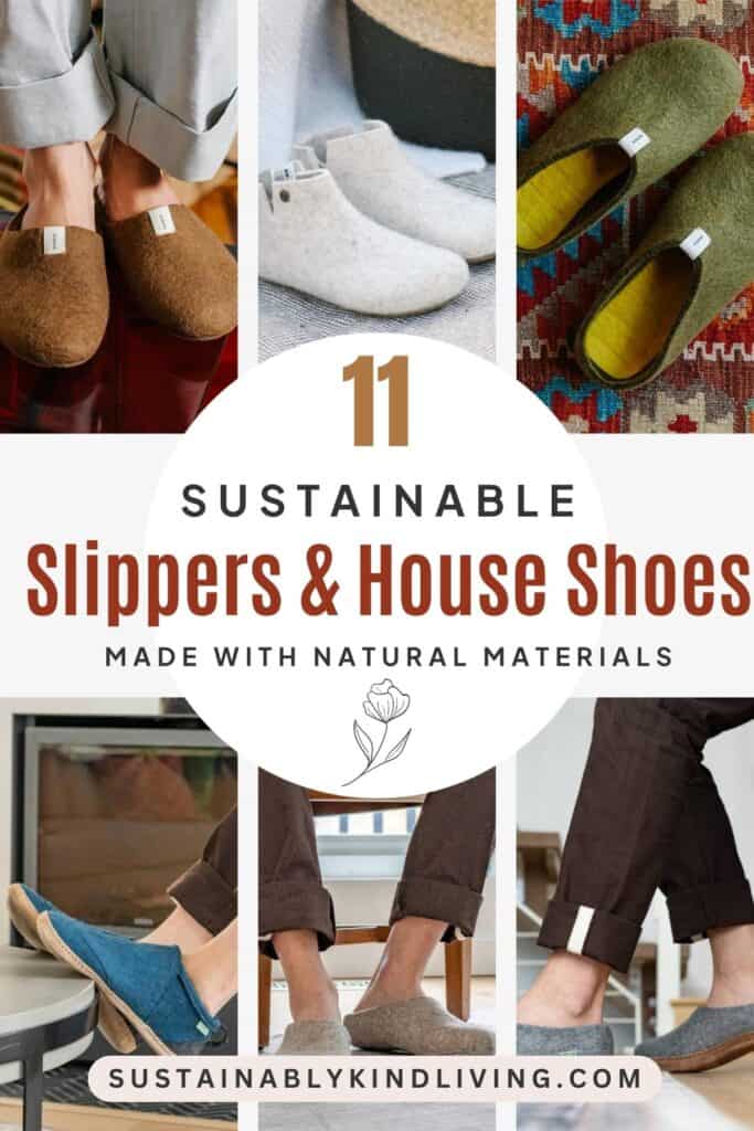 Text reading "11 Sustainable Slippers & House Shoes Made With Natural Materials", showcasing 6 images of sustainable slippers and house shoes.