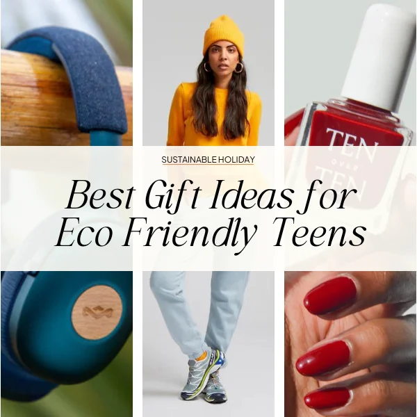 best eco friendly gift ideas for teens & young adults