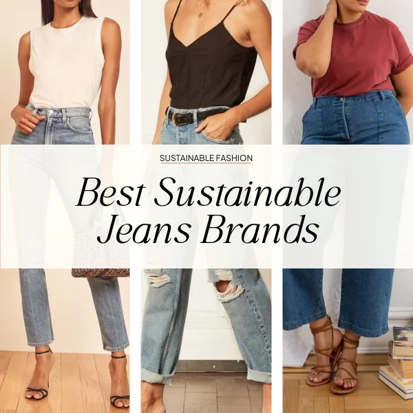The 21 Best Sustainable Jeans Brands Of 2024, Reviewed! • Sustainably ...