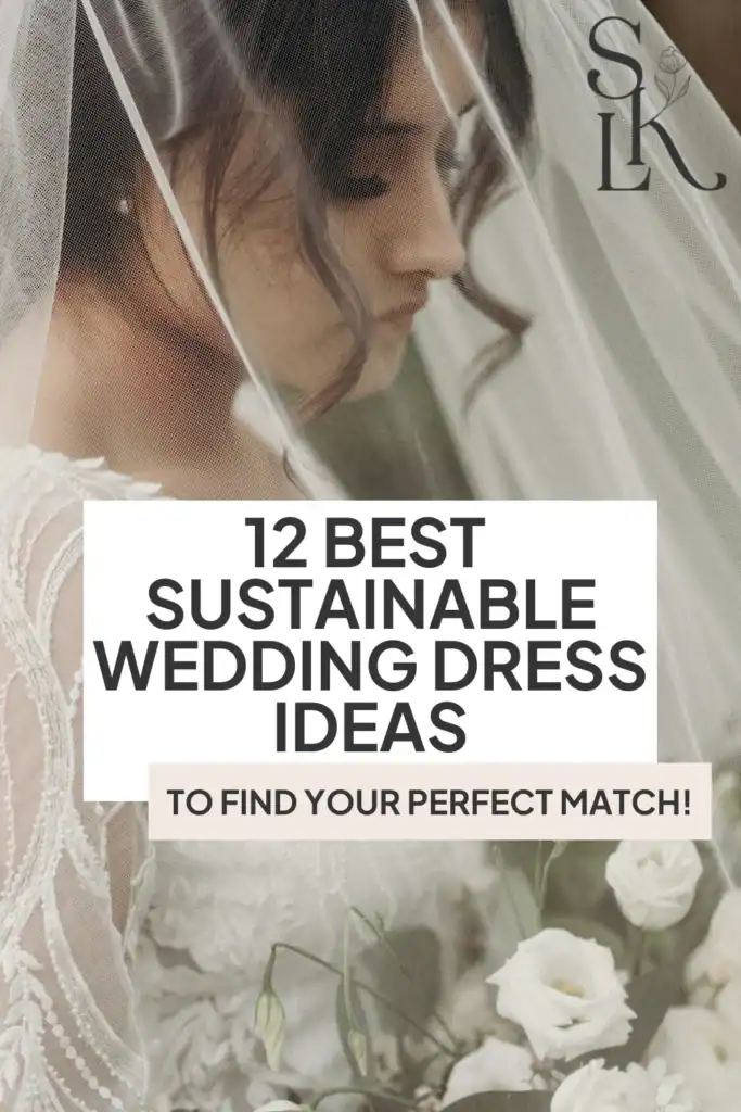 1 image showcasing a wedding dress with text "12 best sustainable wedding dress ideas".