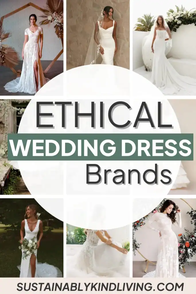 Text reading "ethical wedding dress brands" with a collage of ethical wedding dresses.