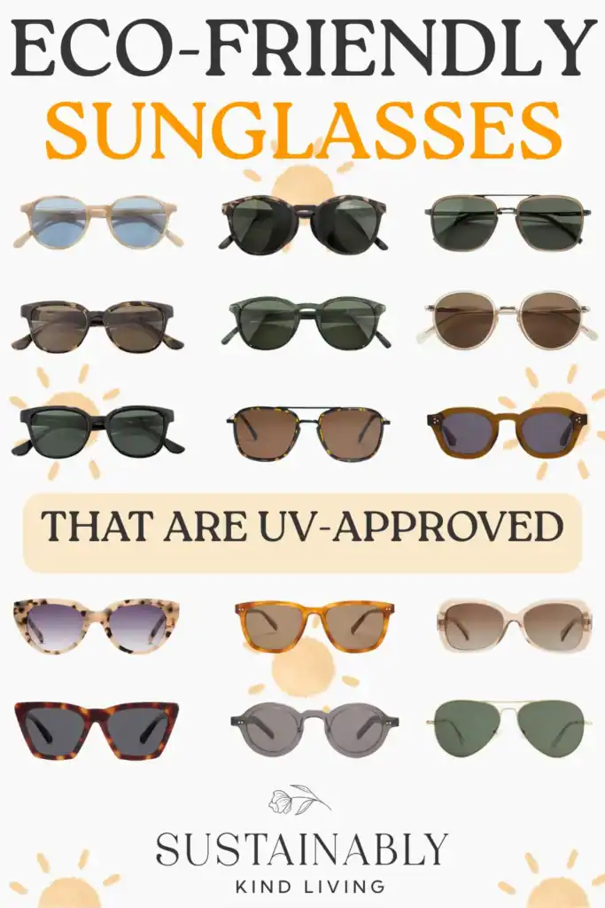 Text reading "eco-friendly sunglasses that are UV-approved", showcasing a collage of eco-friendly sunglasses.