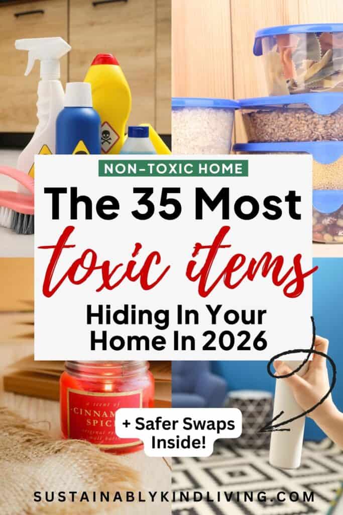 Graphic showing cleaning products, plastic food containers, and a scented candle with text that reads “The 35 Most Toxic Items Hiding In Your Home in 2026 + Safer Swaps Inside.”