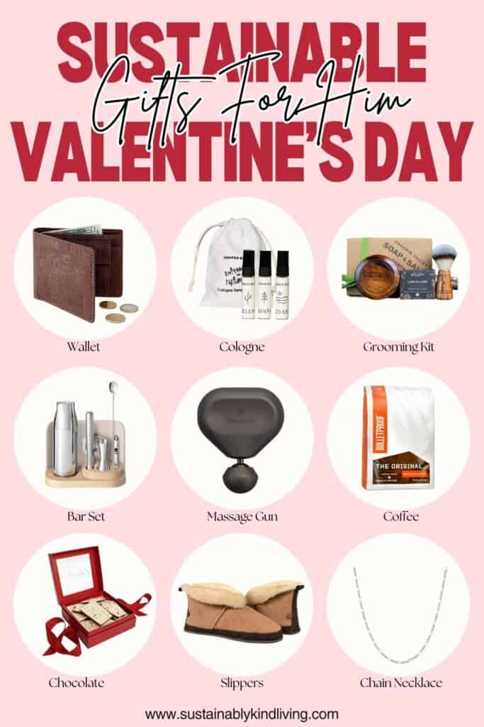 Pinterest graphic titled “Sustainable Gifts for Him on Valentine’s Day” showcasing eco-friendly gift ideas like a wallet, cologne, grooming kit, bar set, massage gun, coffee, chocolate, slippers, and a chain necklace.