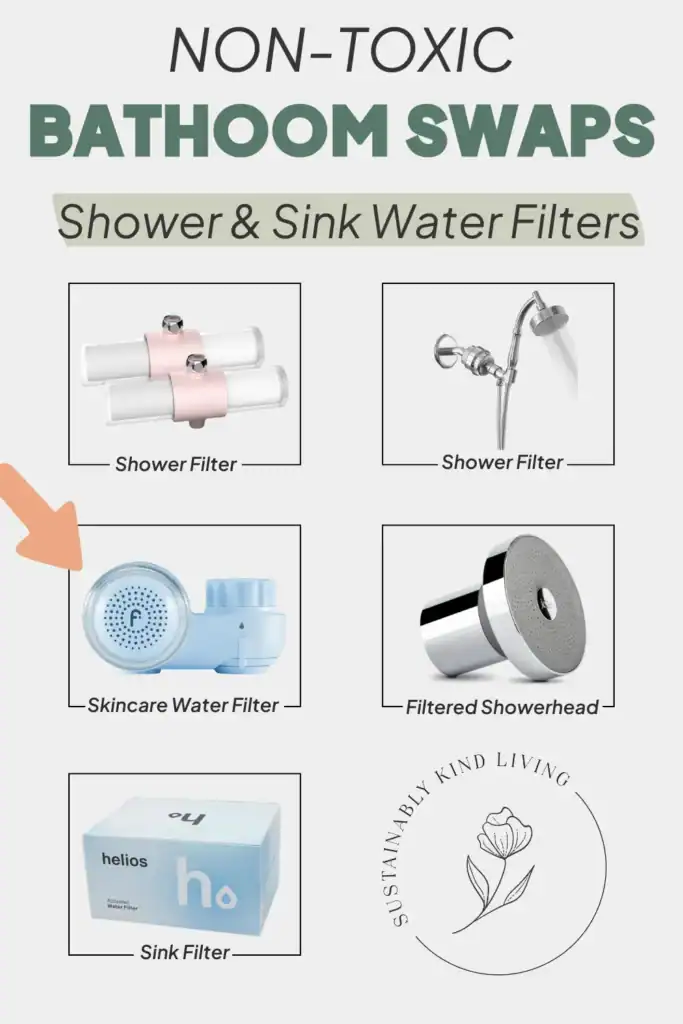 Text reading "non-toxic bathroom swaps - shower & sink water filters", showcasing shower filters, filtered showerhead, sink filter and more.