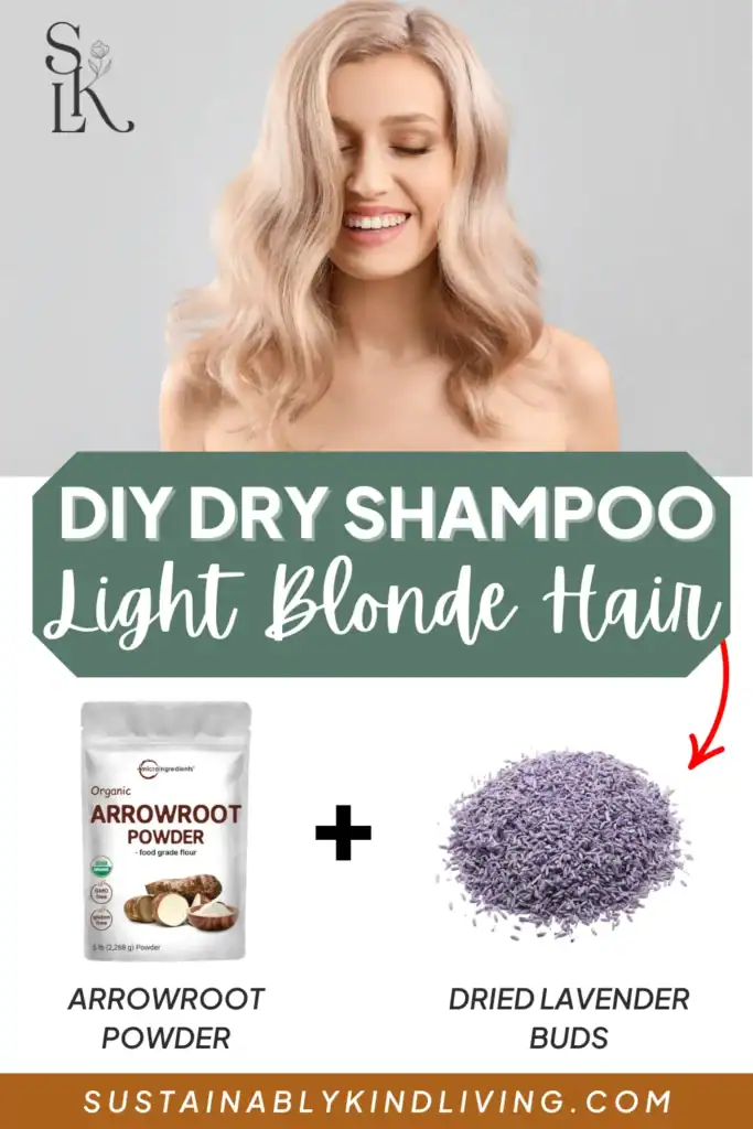The top image features a woman with light blonde hair, with text "DIY dry shampoo light blonde hair" with 2 images below with ingredients such as arrowroot powder and dried lavender buds.