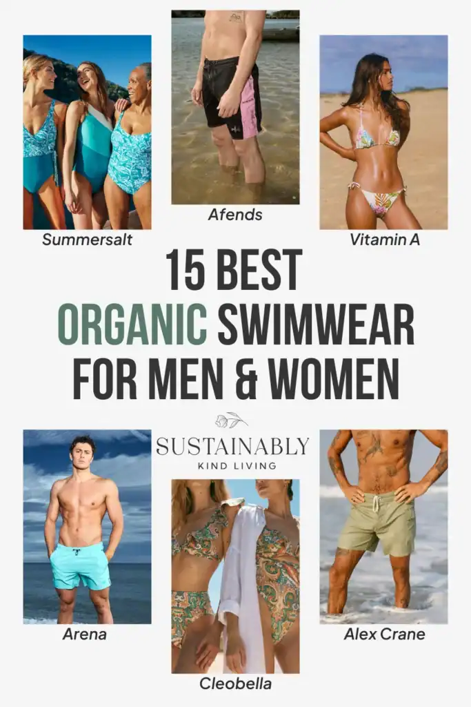 Text reading "15 best organic swimwear for men & women", showcasing organic swimwear brands for men & women such as Summersalt, Afends, Vitamin A, Alex Crane and more.
