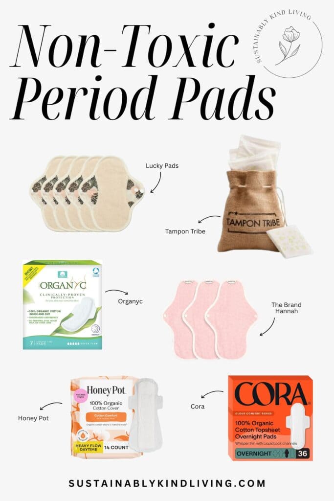 Image featuring the best non-toxic period pads, including Tampon Tribe, Cora, Organyc, Honey Pot, Lucky Pads, and The Brand Hannah, with both disposable and reusable organic options.