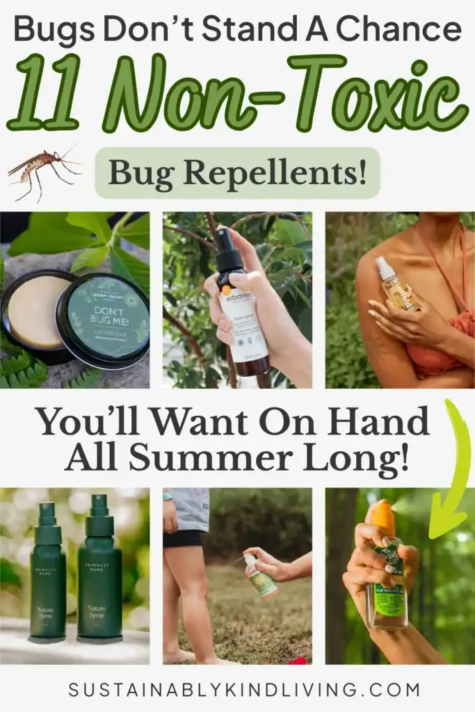 Text reading "bugs don't stand a chance, 11 non-toxic bug repellents", showcasing 6 images of non-toxic bug repellents.