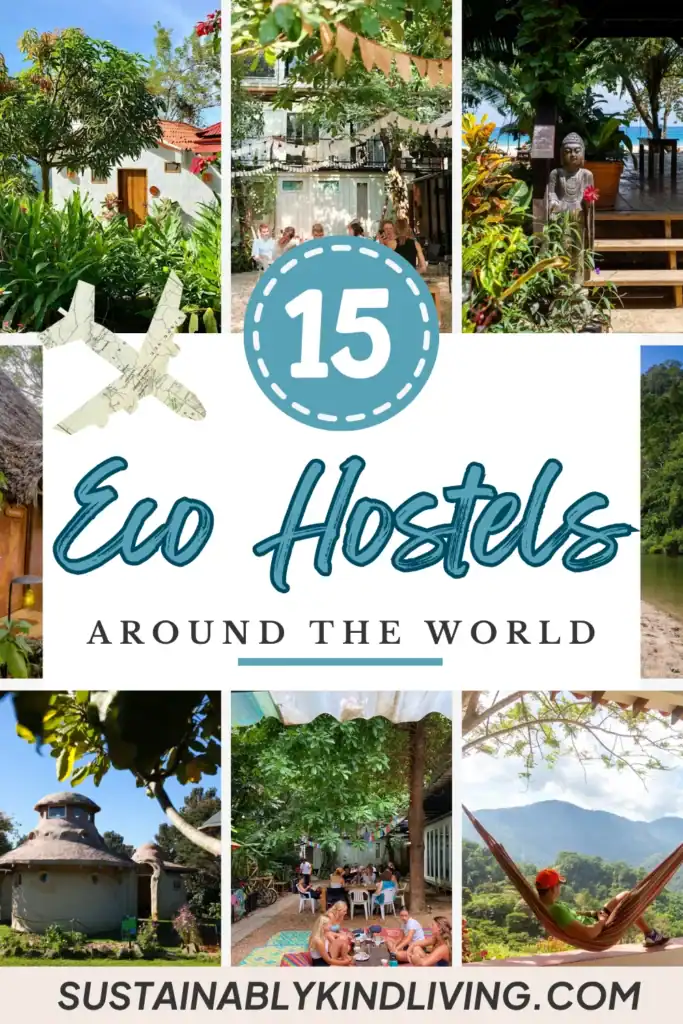Text reading "15 eco-hostels around the world", showcasing 9 images of eco-hostels.