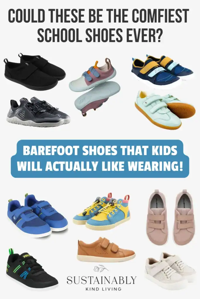 Text reading "Could these be the comfiest school shoes ever? Barefoot shoes that kids will actually like wearing", showcasing a collage of barefoot shoes for kids.