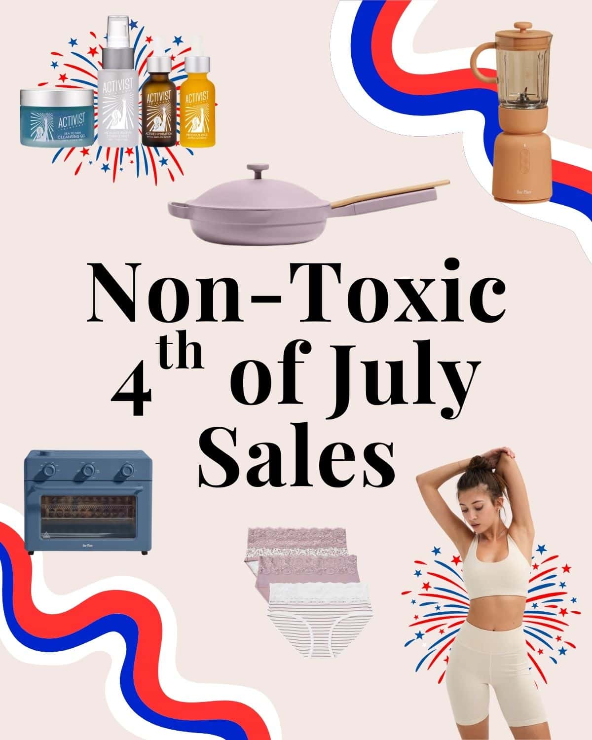 Best sustainable 4th of July sales featuring non-toxic home, kitchen, beauty, and organic products.