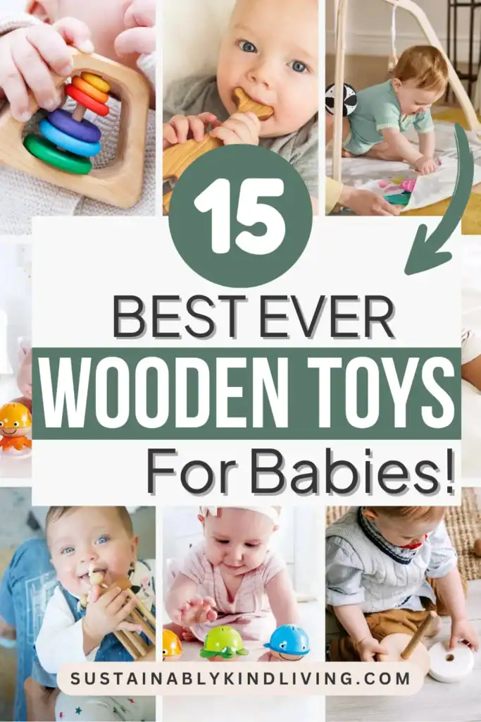 Text reading "15 best ever wooden toys for babies", showcasing 9 images of wooden baby toys.