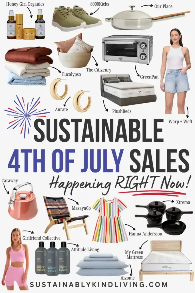 Text reading "sustainable 4th of July sales happening right now", showcasing a bunch of brands having sustainable 4th of July sales.