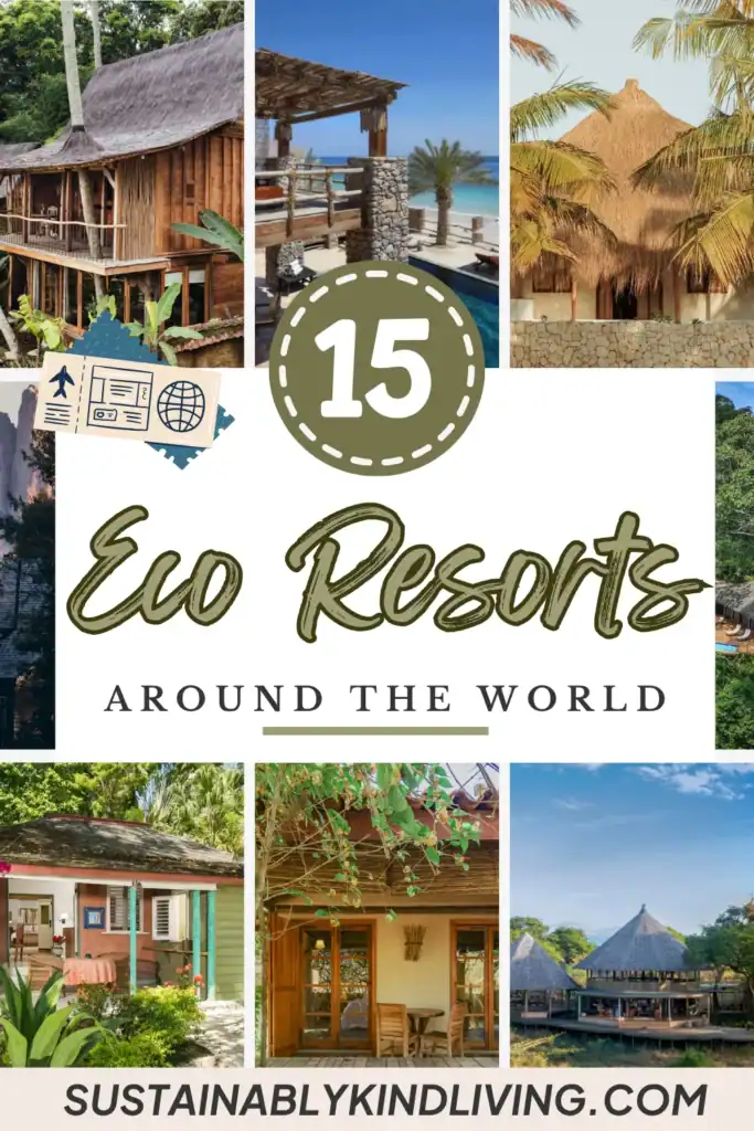 Text reading "15 eco-resorts around the world", showcasing 9 images of eco-resorts.