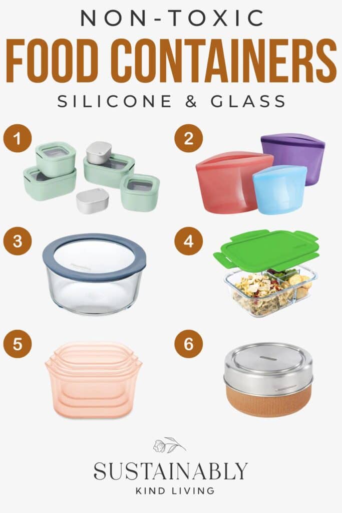 Text reading "Non-Toxic Food Containers Silicone & Glass", showcasing 6 non-toxic food container options.