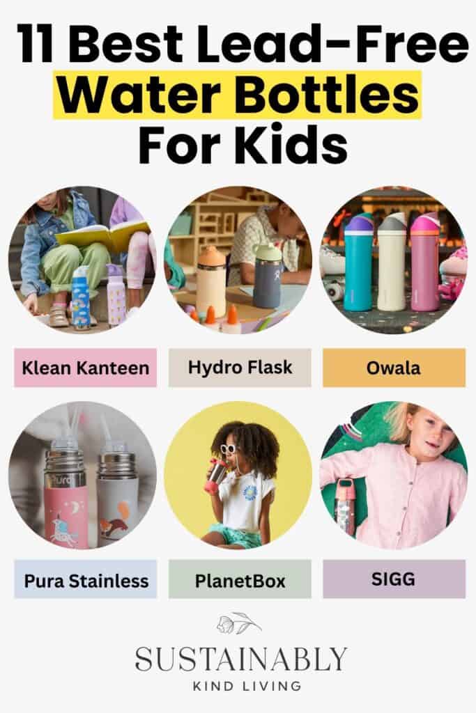 Text reading "11 Best Lead-Free Water Bottles For Kids", showcasing 6 images of lead-free water bottles from brands like Klean Kanteen, Hydro Flaks, Owala and more.