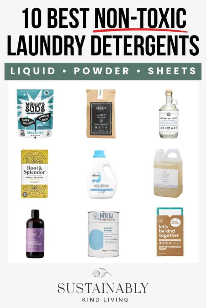Text reading "10 Best Non-Toxic Laundry Detergents", showcasing 9 photos of different laundry detergent brands such as Zuma Nutrition, Kind Laundry, Rustic Strength and more.