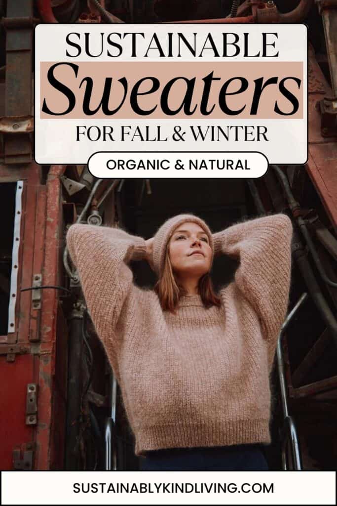 Text reading "Sustainable Sweaters For Fall & Winter | Organic & Natural", showcasing 1 image of a women wearing a sustainable sweater.