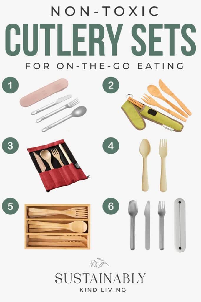 Text reading "Non-Toxic Cutlery Sets For On-The-Go Eating", showcasing 6 non-toxic cutlery options.