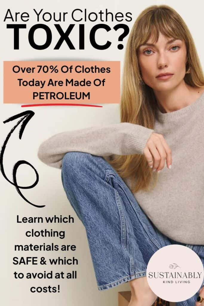 Stylish woman wearing sustainable fashion with text overlay: “Are Your Clothes Toxic? Here’s Why It Matters.”