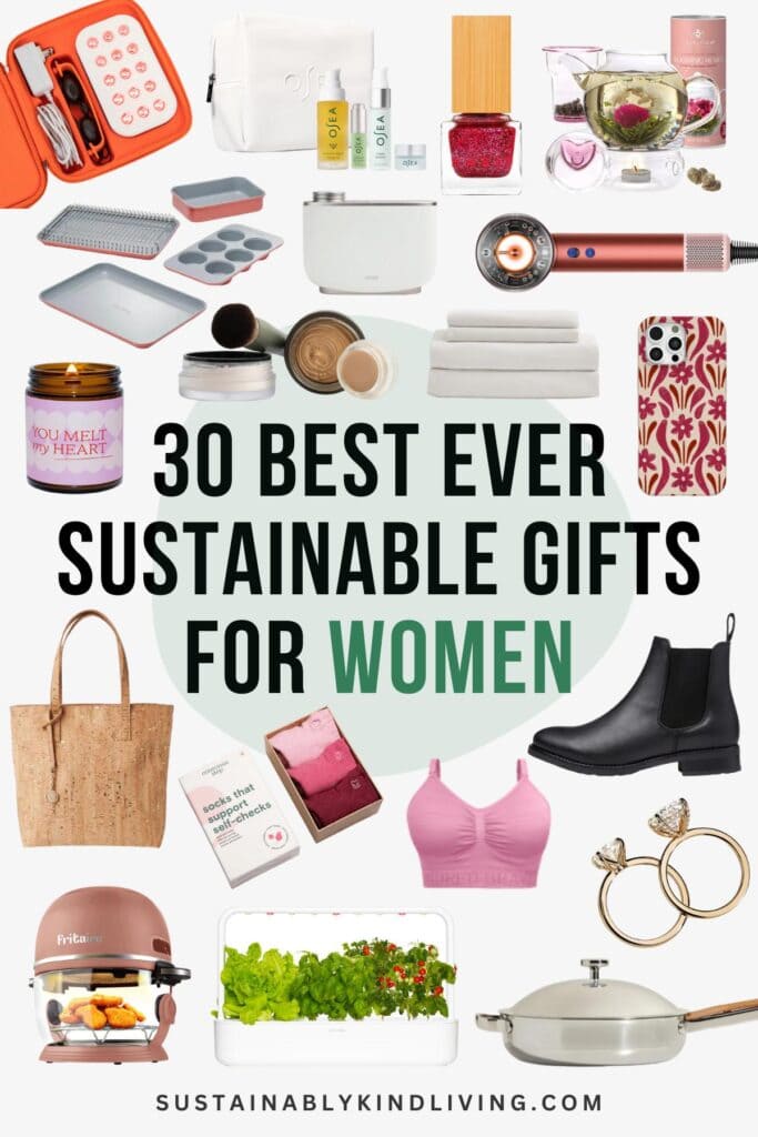 Text reading "30 Best Ever Sustainable Gifts For Women", showcasing a collage of sustainable gifts for women.