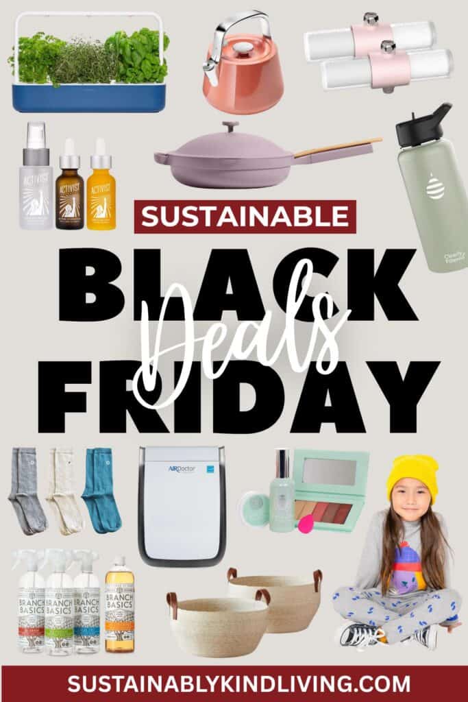 Text reading "Sustainable Black Friday Deals", showcasing a collage of sustainable products that are on sale for Black Friday.