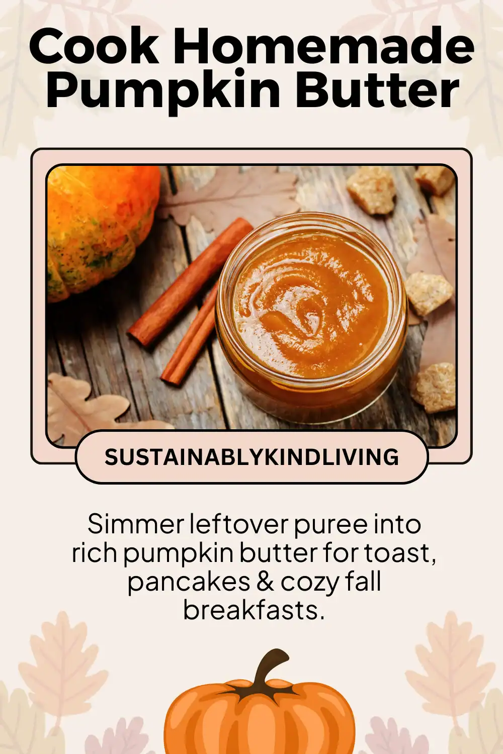 Homemade pumpkin butter spread on rustic bread