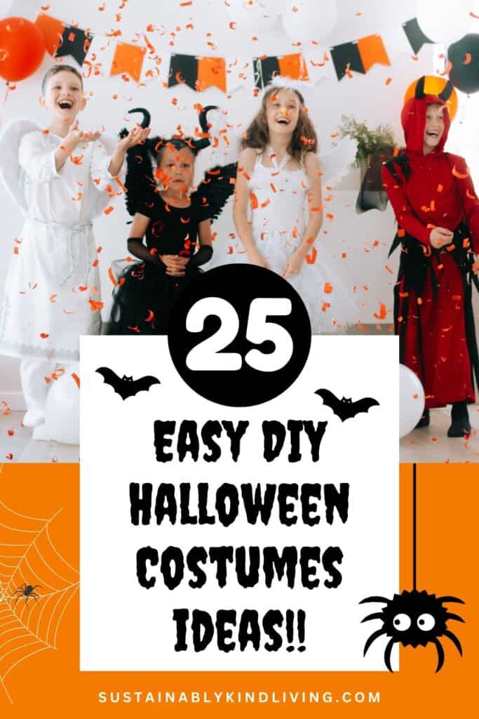 Text reading "25 Easy DIY Halloween Costume Ideas", showcasing 1 image of a group of kids wearing DIY Halloween costumes.