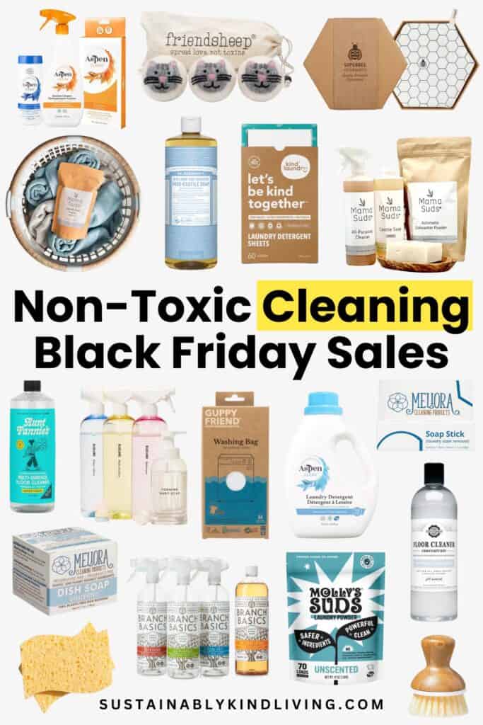 Text reading "Non-Toxic Cleaning Black Friday Sales", showcasing a collage of non-toxic cleaning and laundry essentials that are on sale for Black Friday.