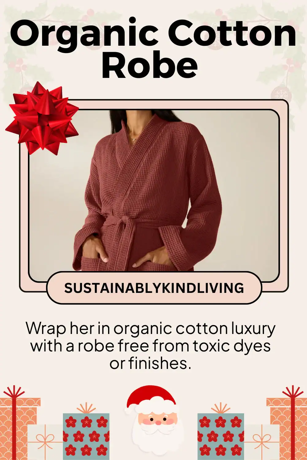 Coyuchi robe made from organic cotton and free from toxic dyes, perfect sustainable loungewear gift for women.
